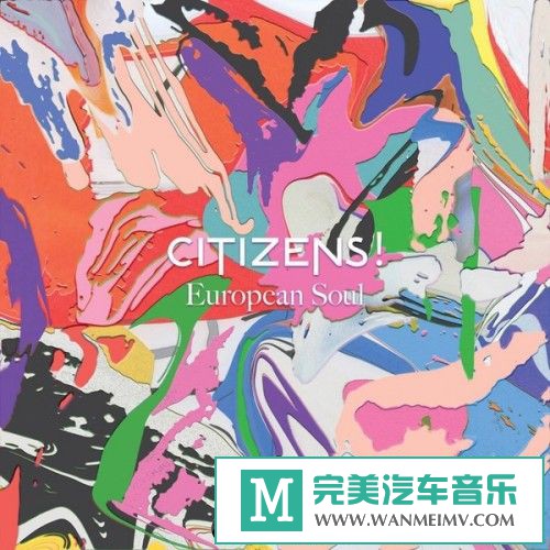 无损音乐 英文曲-独立流行另类电音：Citizens!《European Soul》2015/FLAC/BD(1)